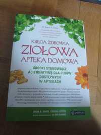 Księga zdrowia: ziołowa apteka domowa