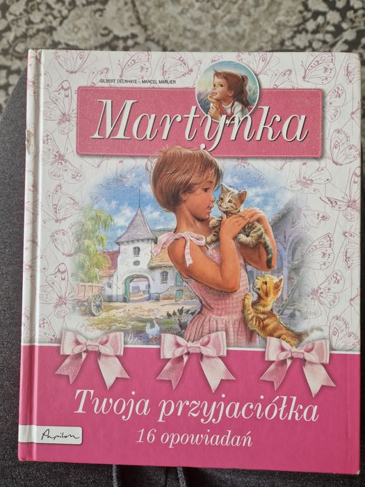 Martynka Twoja przyjaciółka 16 opowiadań plus gratis