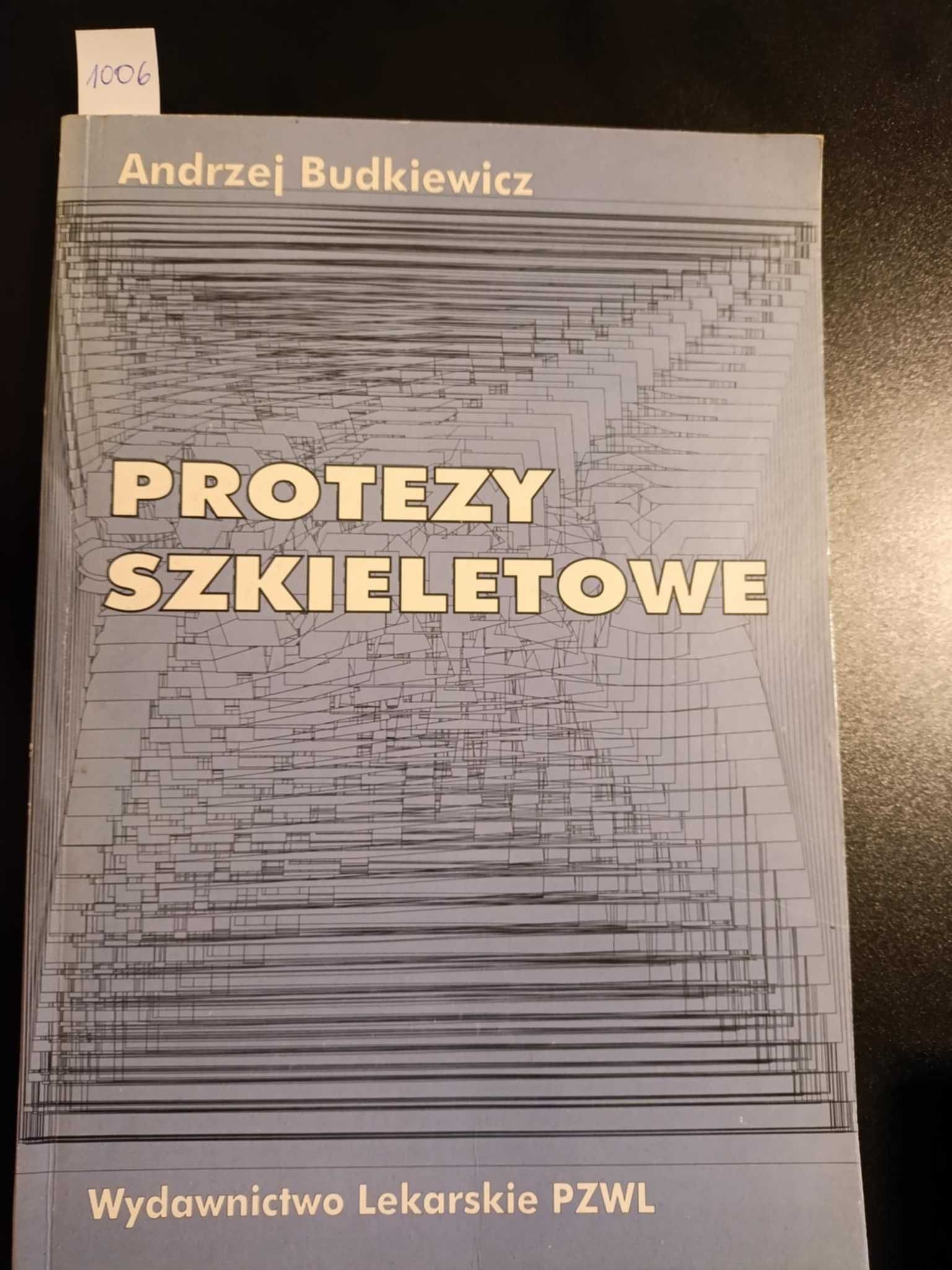 Protezy szkieletowe - Andrzej Budkiewicz