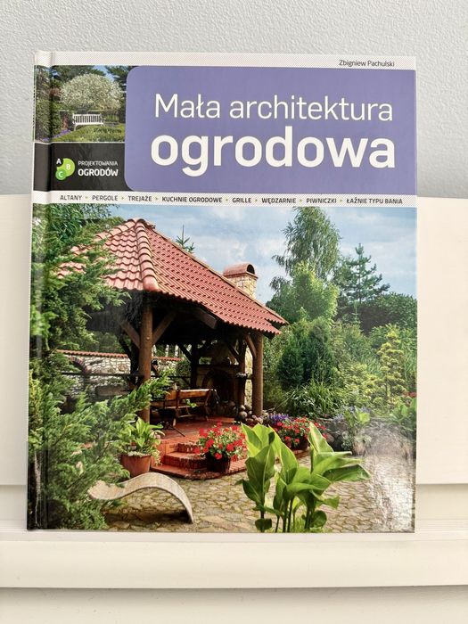 Książka Mała architektura ogrodowa - Z. Pachulski