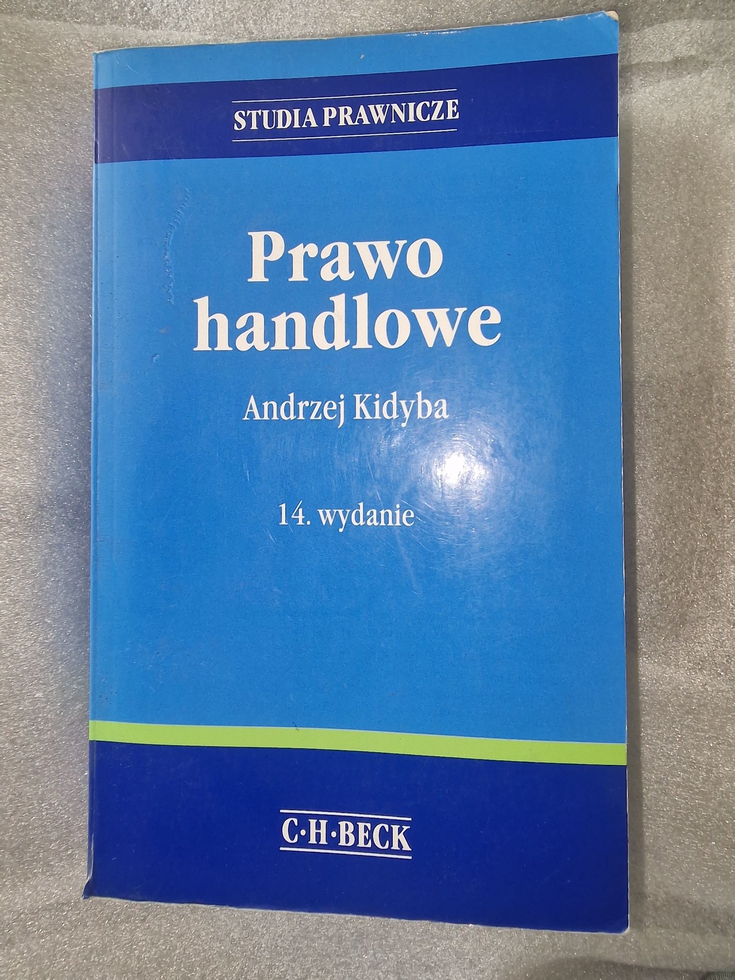 Prawo handlowe 14. Wydanie studia prawnicze Andrzej Kidyba