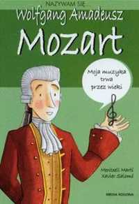 Nazywam się. wolfgang amadeusz mozart - Meritxell Marti