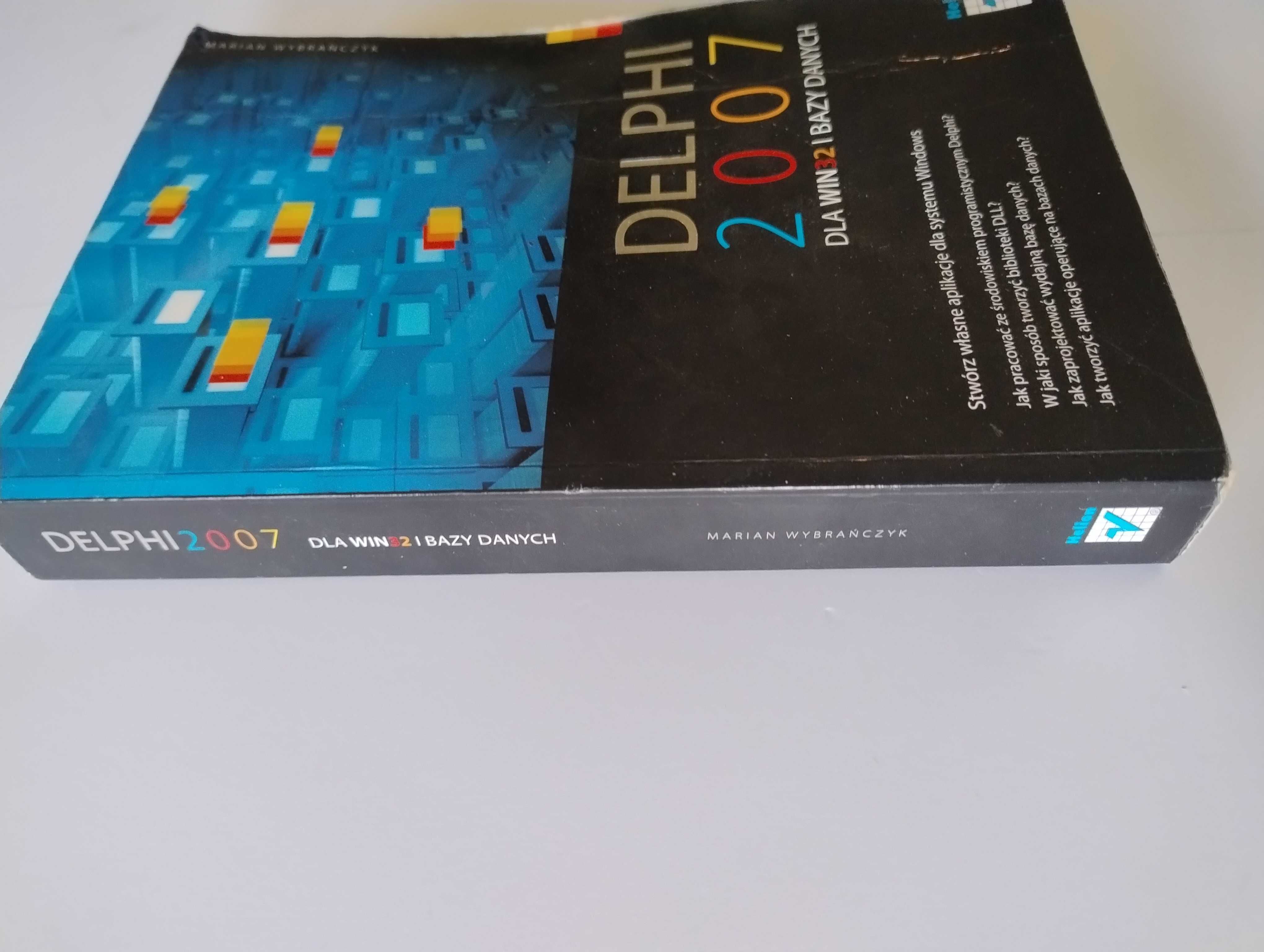 Delphi 2007 dla Win 32 i Bazy Danych- Marian Wybrańczyk