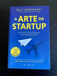 Arte da Startup - Como Transformar Uma Boa Ideia Numa Empresa Sucesso