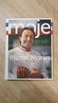 Moje smaki - Michel Moran