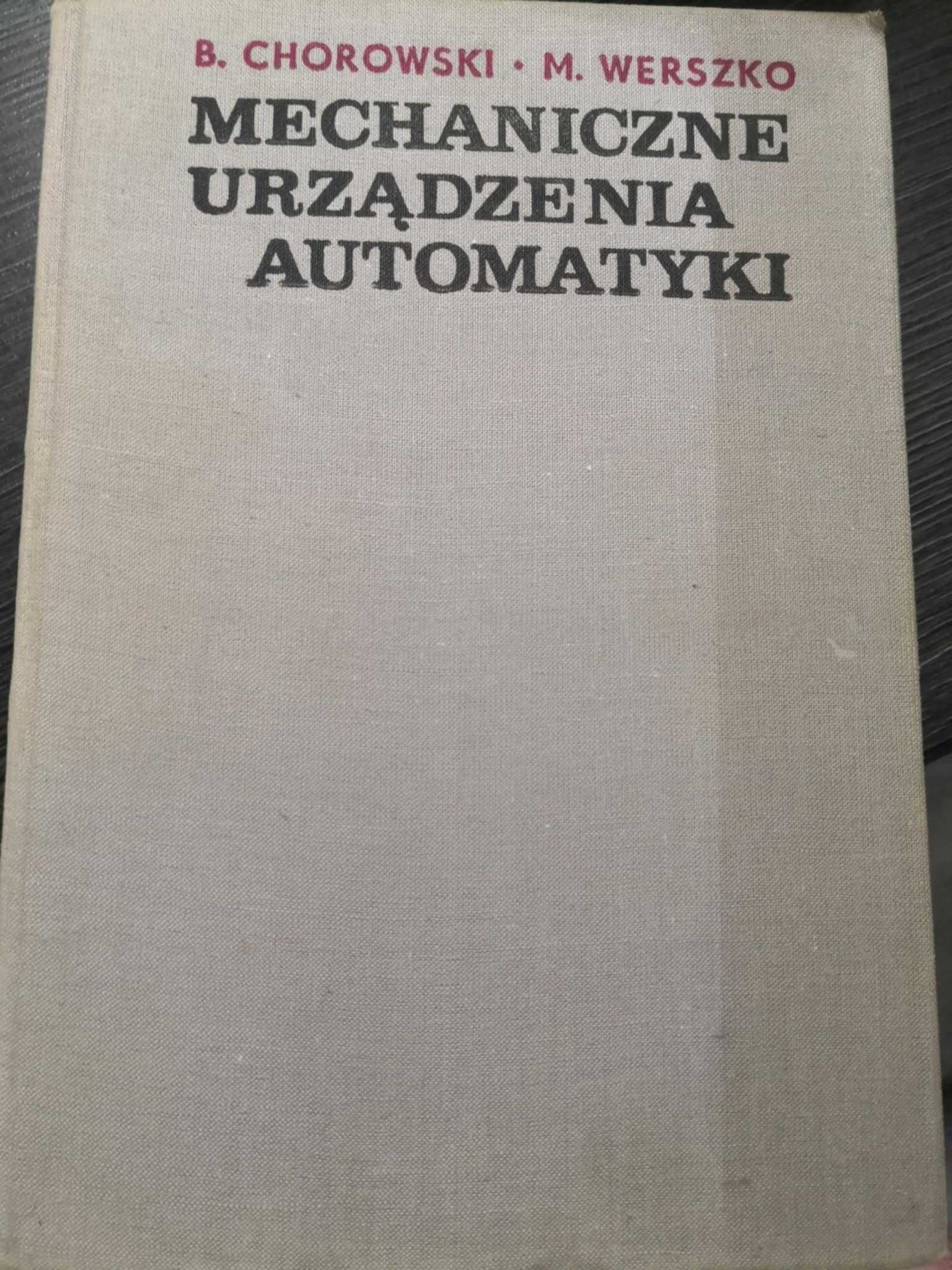 B. Chorowski M. Werszko - Mechaniczne urządzenia automatyki