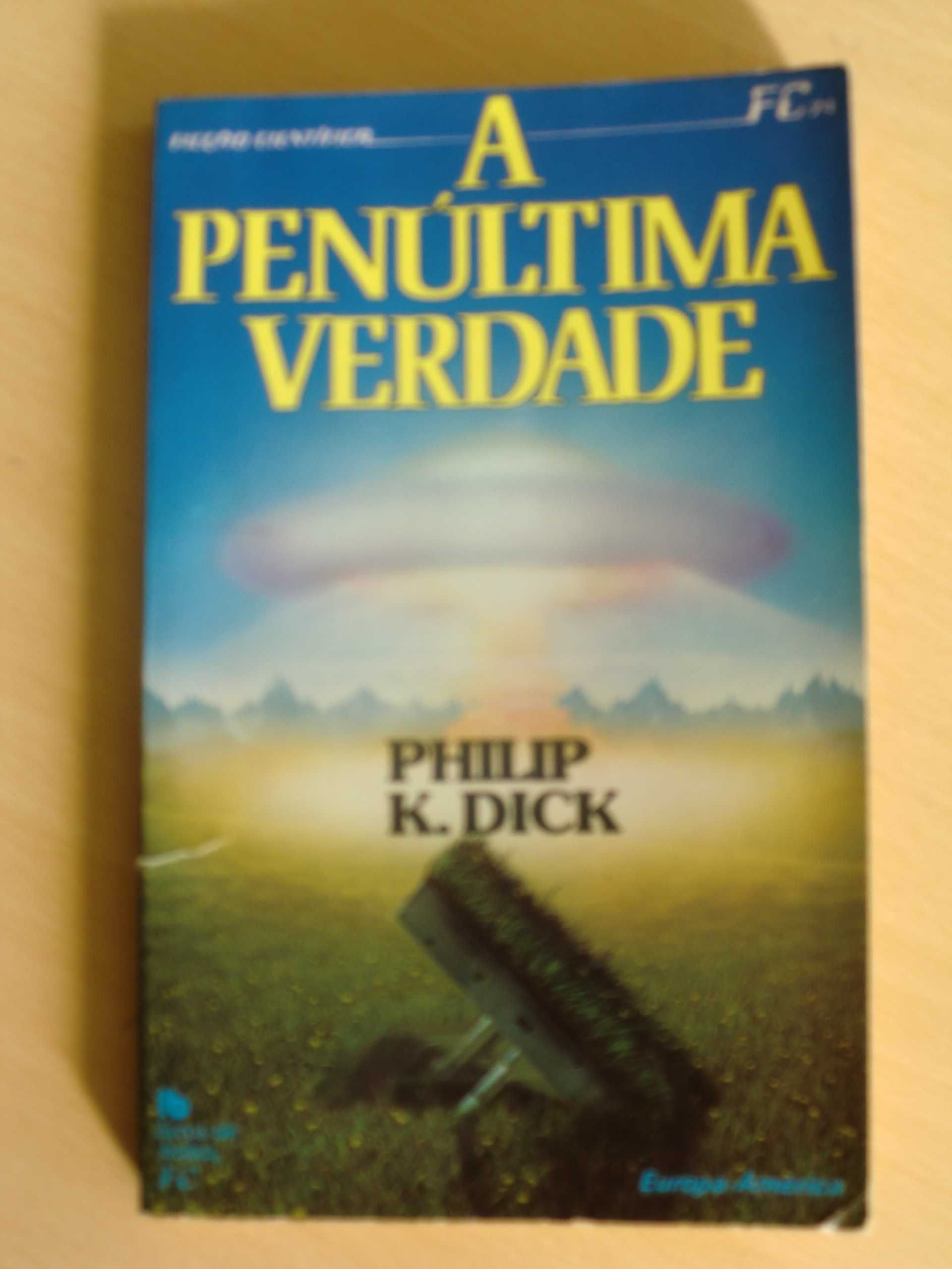 A Penúltima Verdade
de Philip K. Dick