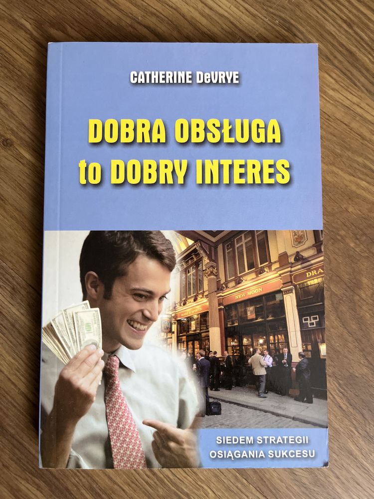 Dobra Obsługa to Dobry Interes Devrye Catherine