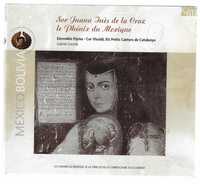 Ensemble Elyma. Sor Juana Inès de la Cruz le Phénix du Mexique.