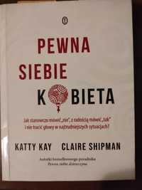 Pewna siebie kobieta, Karty Kay, Claire Shipman