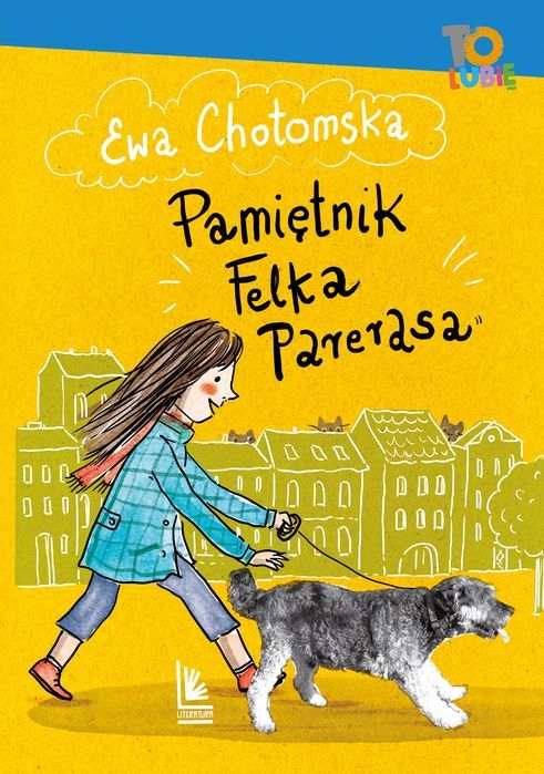 Pamiętnik Felka Parerasa Ewa Chotomska Nowa