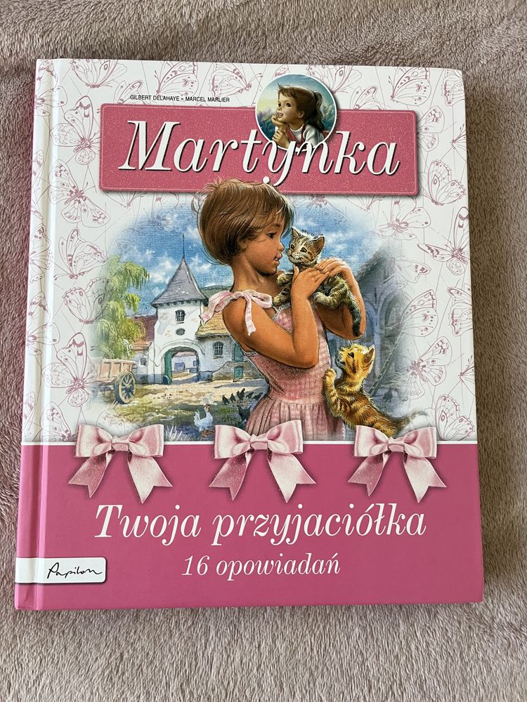 Martynka twoja Przyjaciółka 16 opowiadań