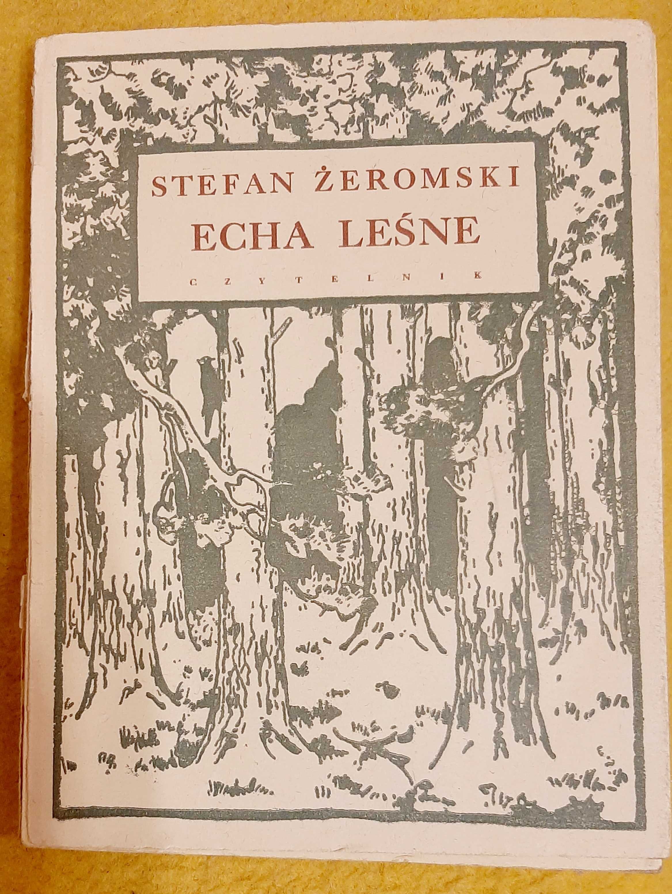 Stefan Żeromski, Echa leśne