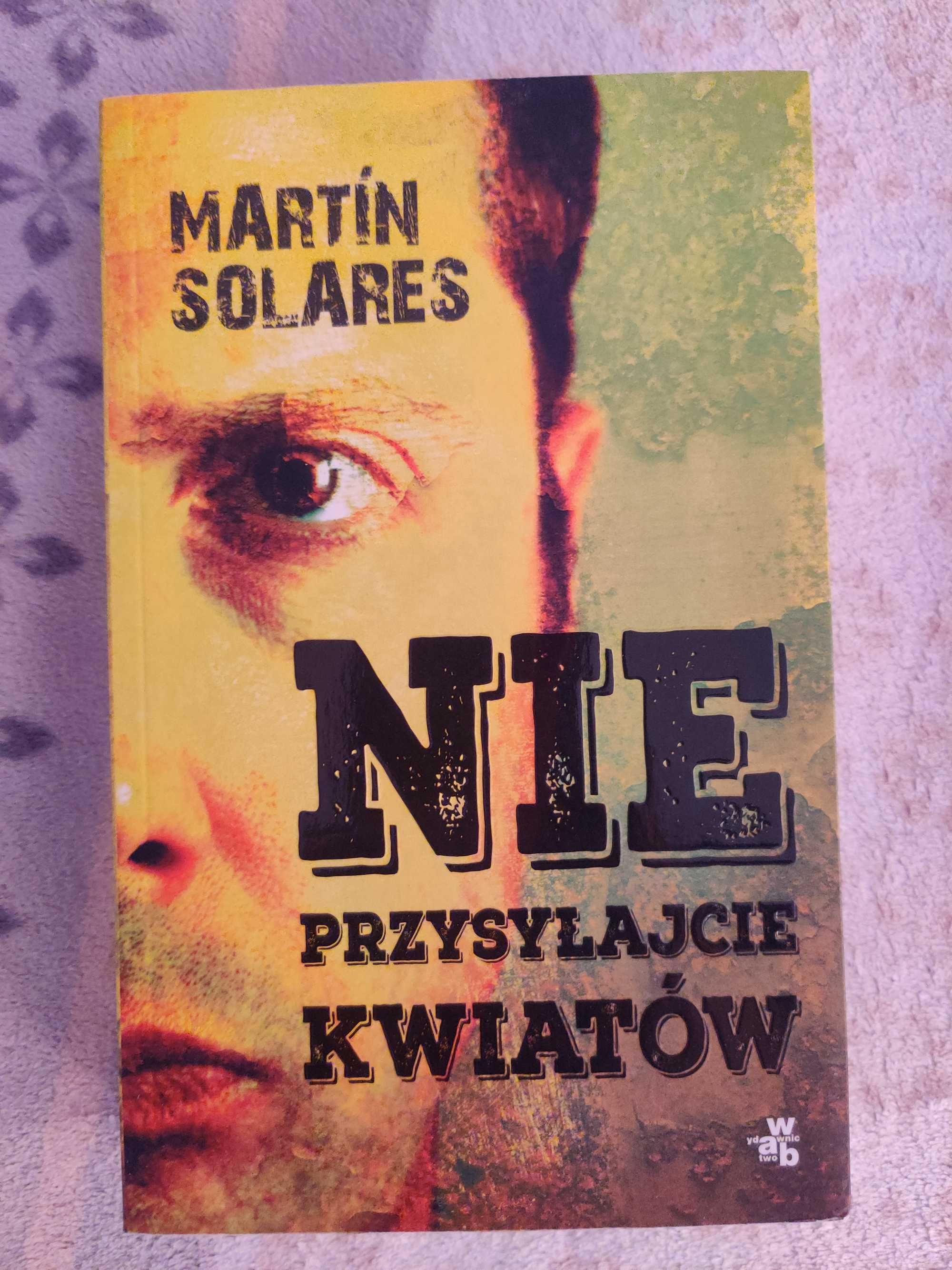 Nie przysyłajcie kwiatów Martin Solares