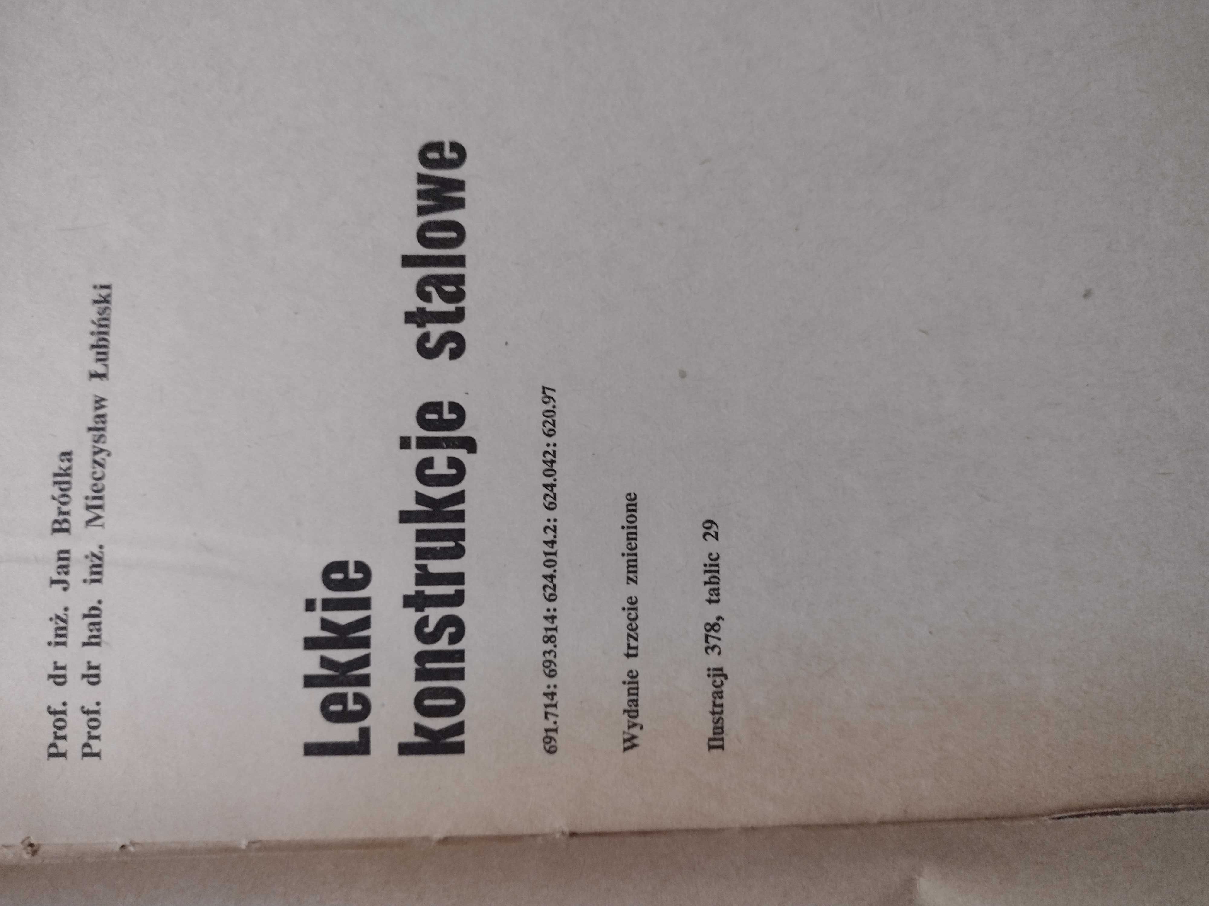 Lekkie konstrukcje stalowe J. Bródka M.Łubiński