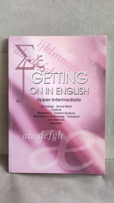 Getting on in English. Upper-Intermediate. Спілкуємось англійською