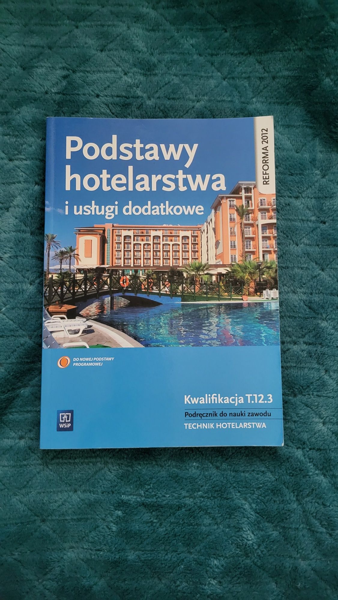 Podstawy hotelarstwa i usługi dodatkowe