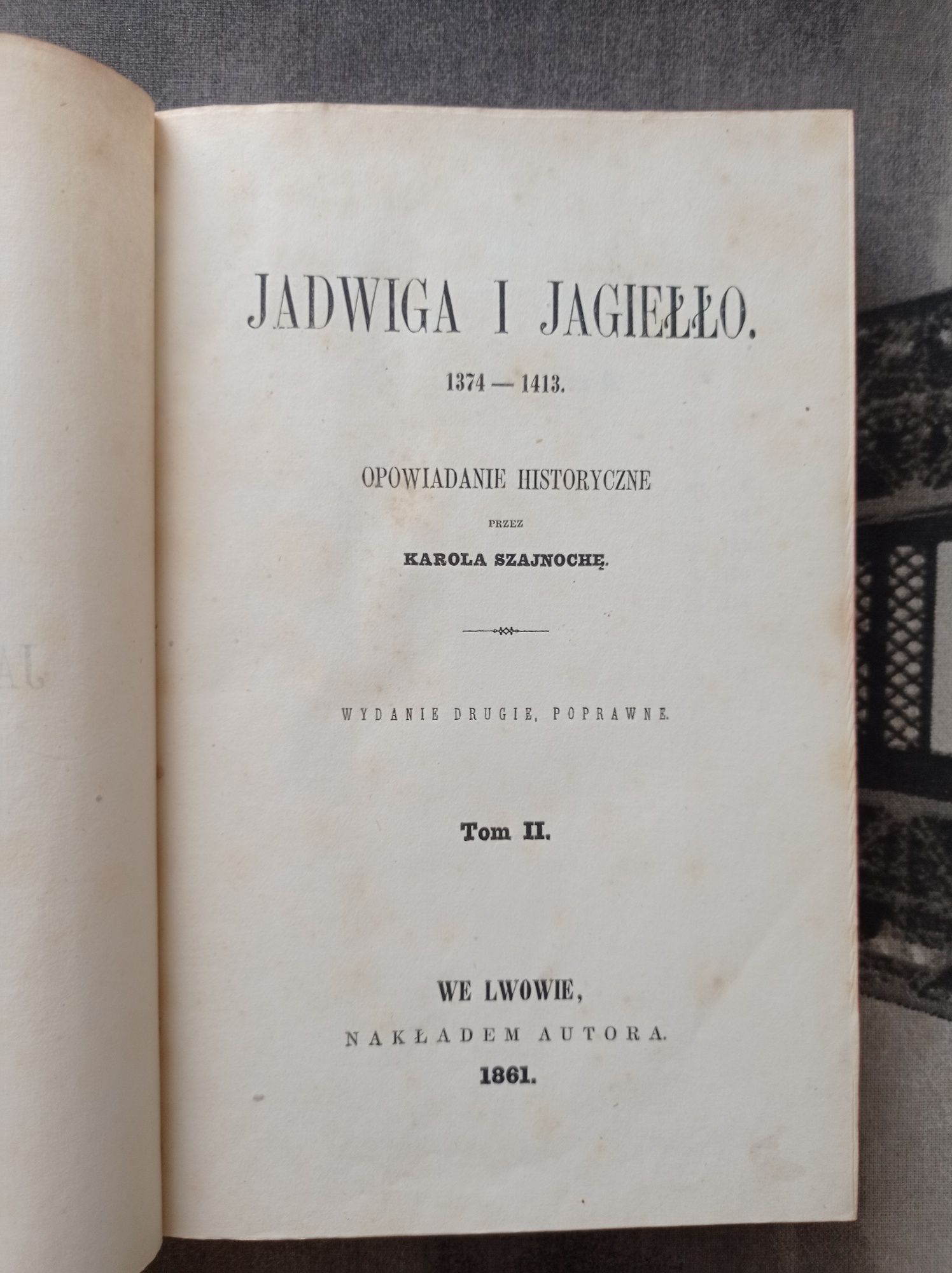Jadwiga i Jagiełło tom 2 Karol Szajnocha 1861