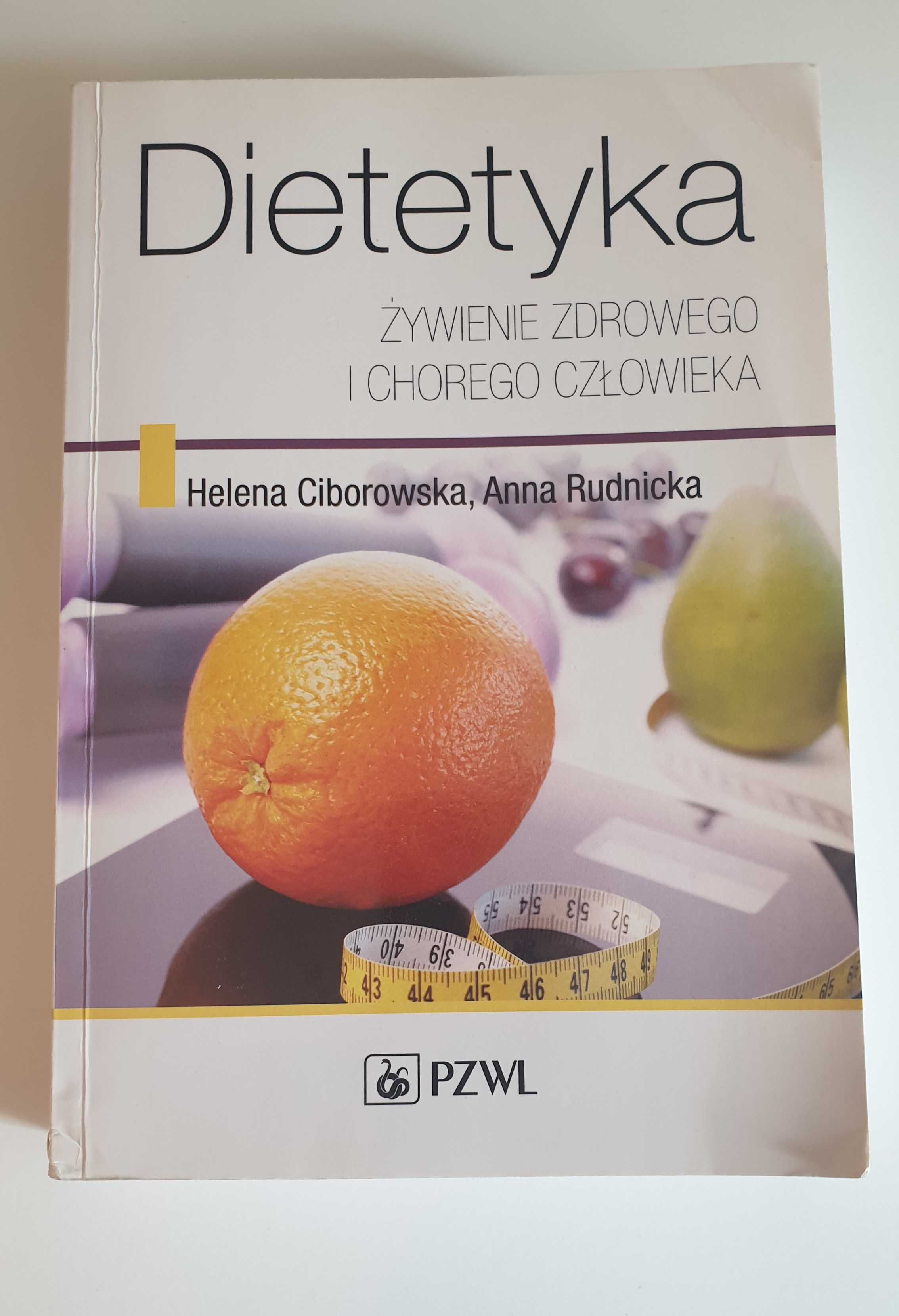 Żywienie zdrowego i chorego człowieka - DIETETYKA, PZWL