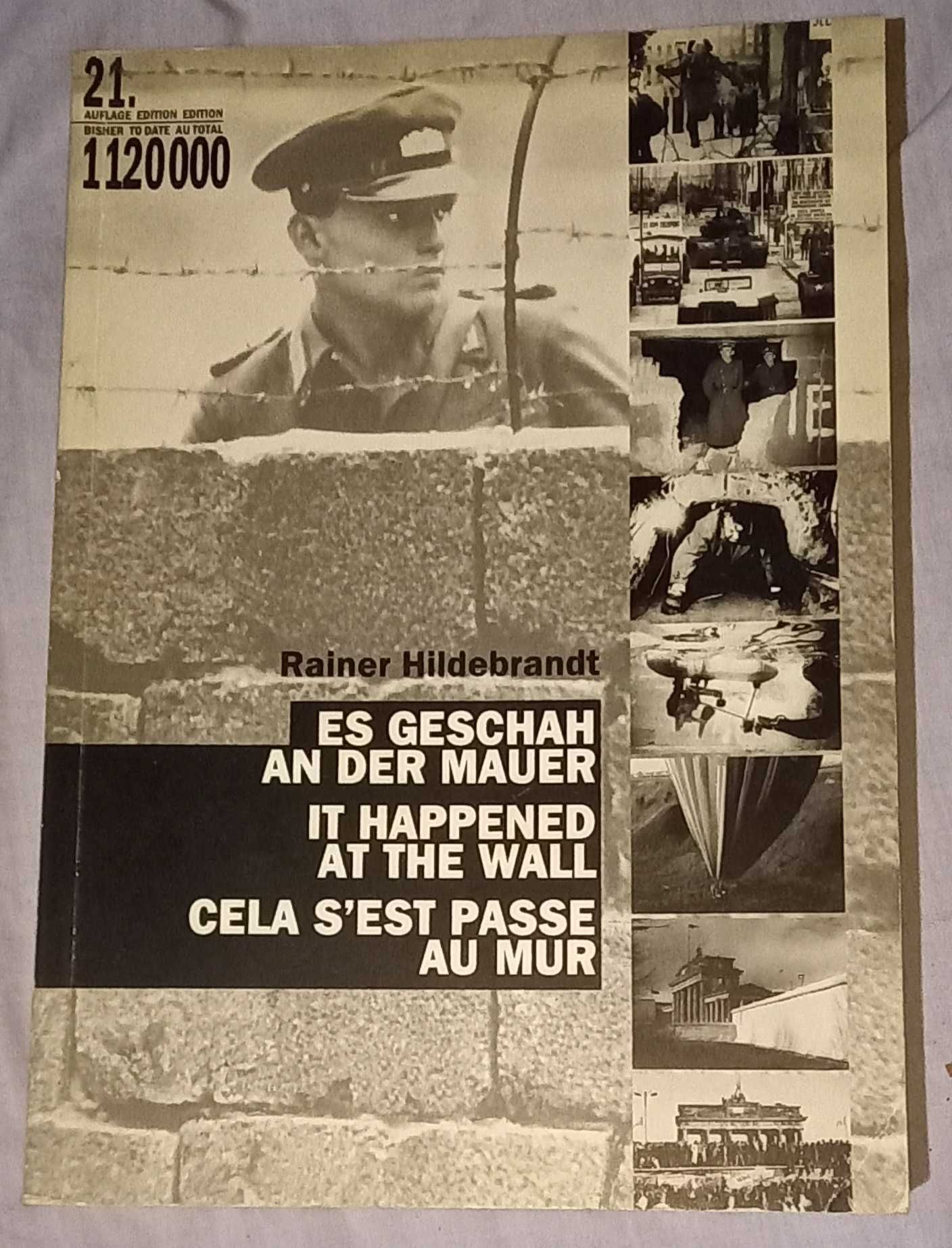 It happened at the wall, por Rainer Hilldebrandt.