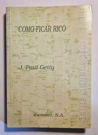 Como Ficar Rico - Jean Paul Getty