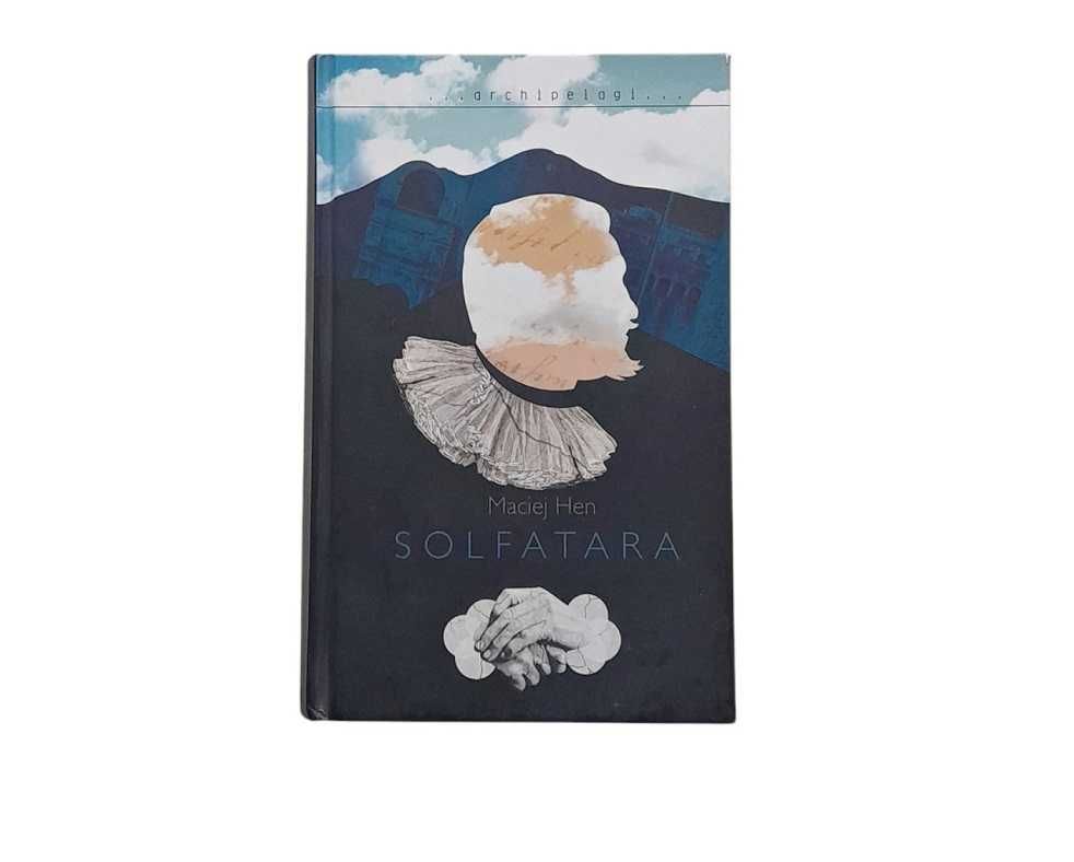 Solfatara - Hen Maciej - Twarda Oprawa