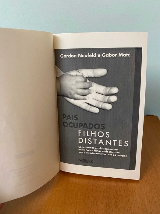 Pais Ocupados Filhos Distantes - Gordon Neufeld, Gabor Maté