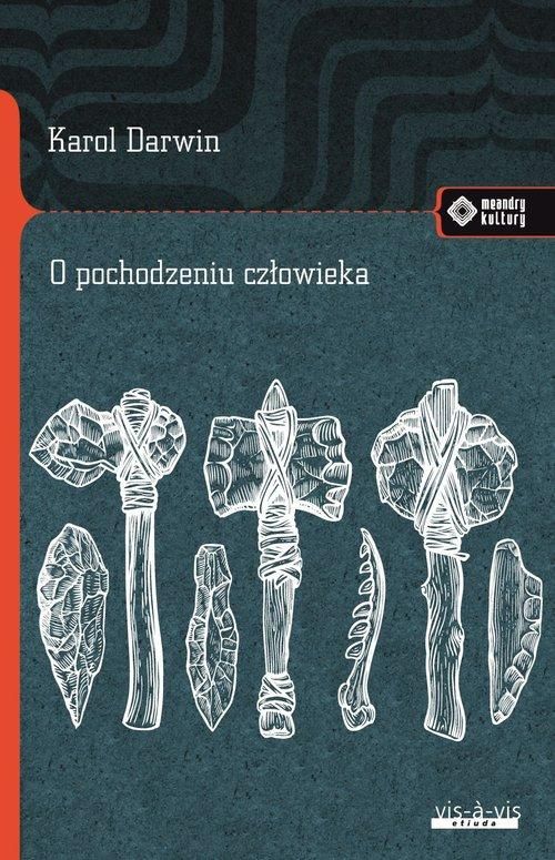 O pochodzeniu człowieka Karol Darwin