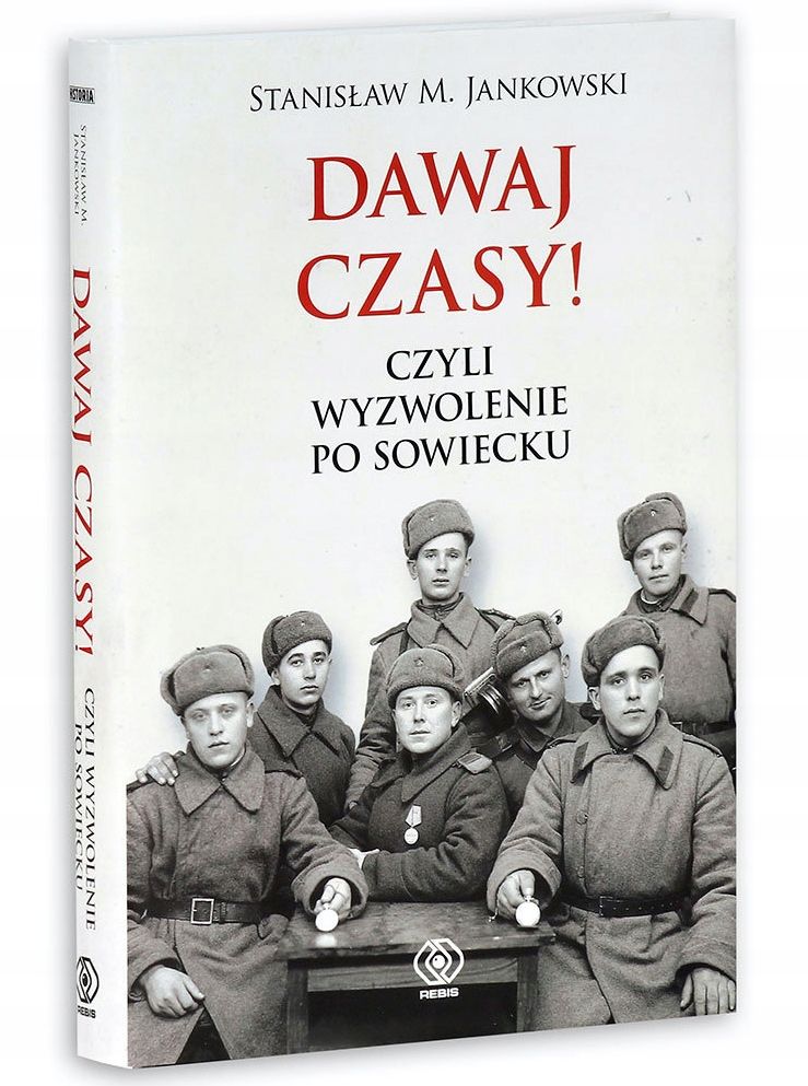 Dawaj Czasy! - Stanisław Maria Jankowski