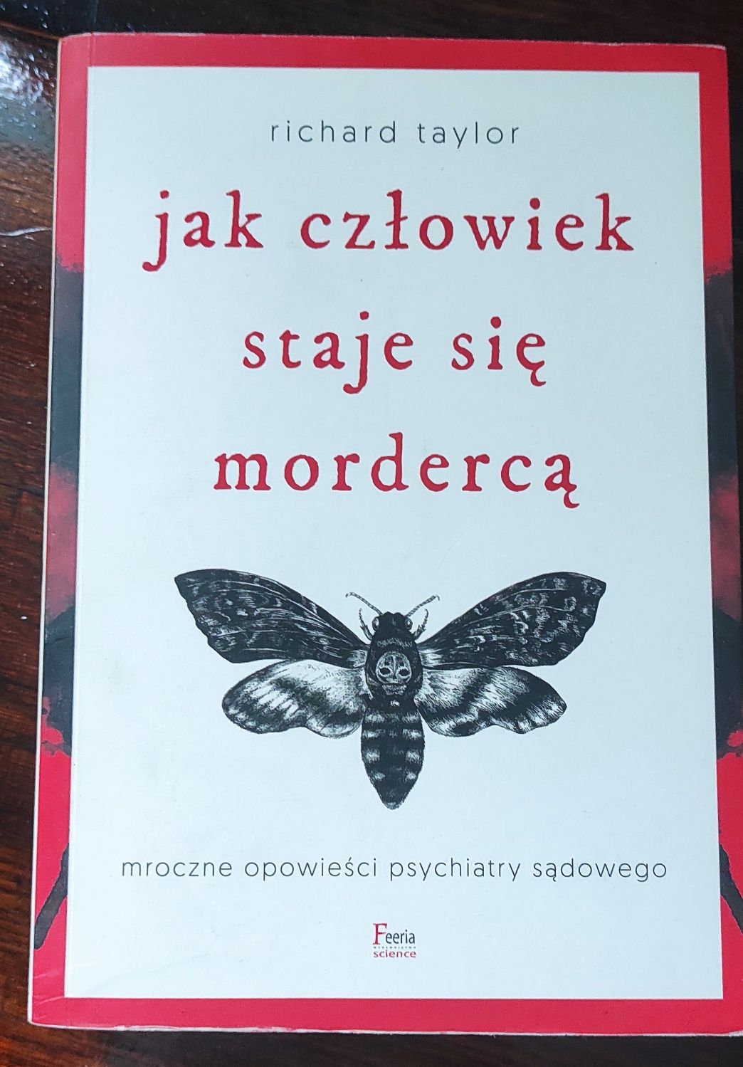 Jak człowiek staje się mordercą Richard Taylor