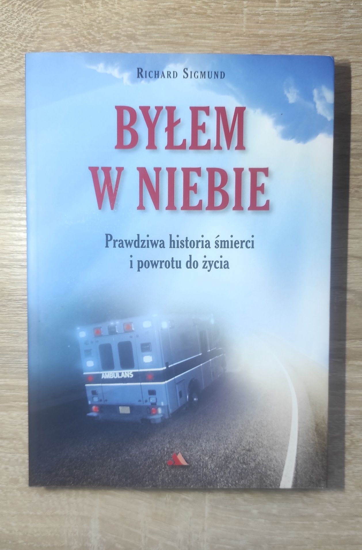 Książka '' Byłem w Niebie ''