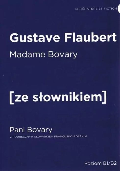 Madame Bovary. Pani Bovary Z Podręcznym Słownikiem Francusko-Polskim