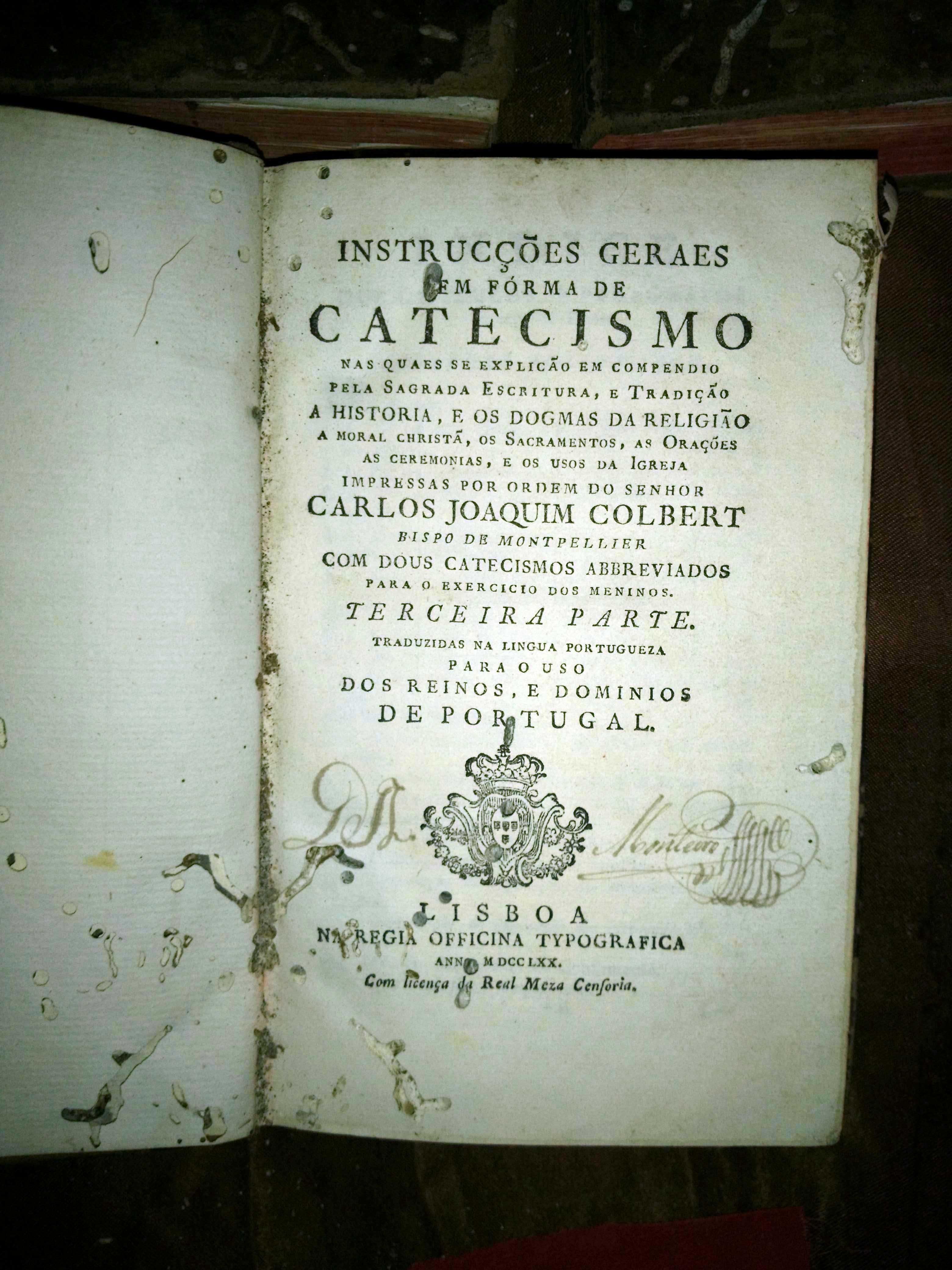"Instrucções Geraes em Forma de Catecismo" - 3 volumes - ano de 1770