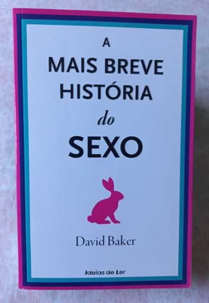 A Mais Breve História do Sexo - David Baker