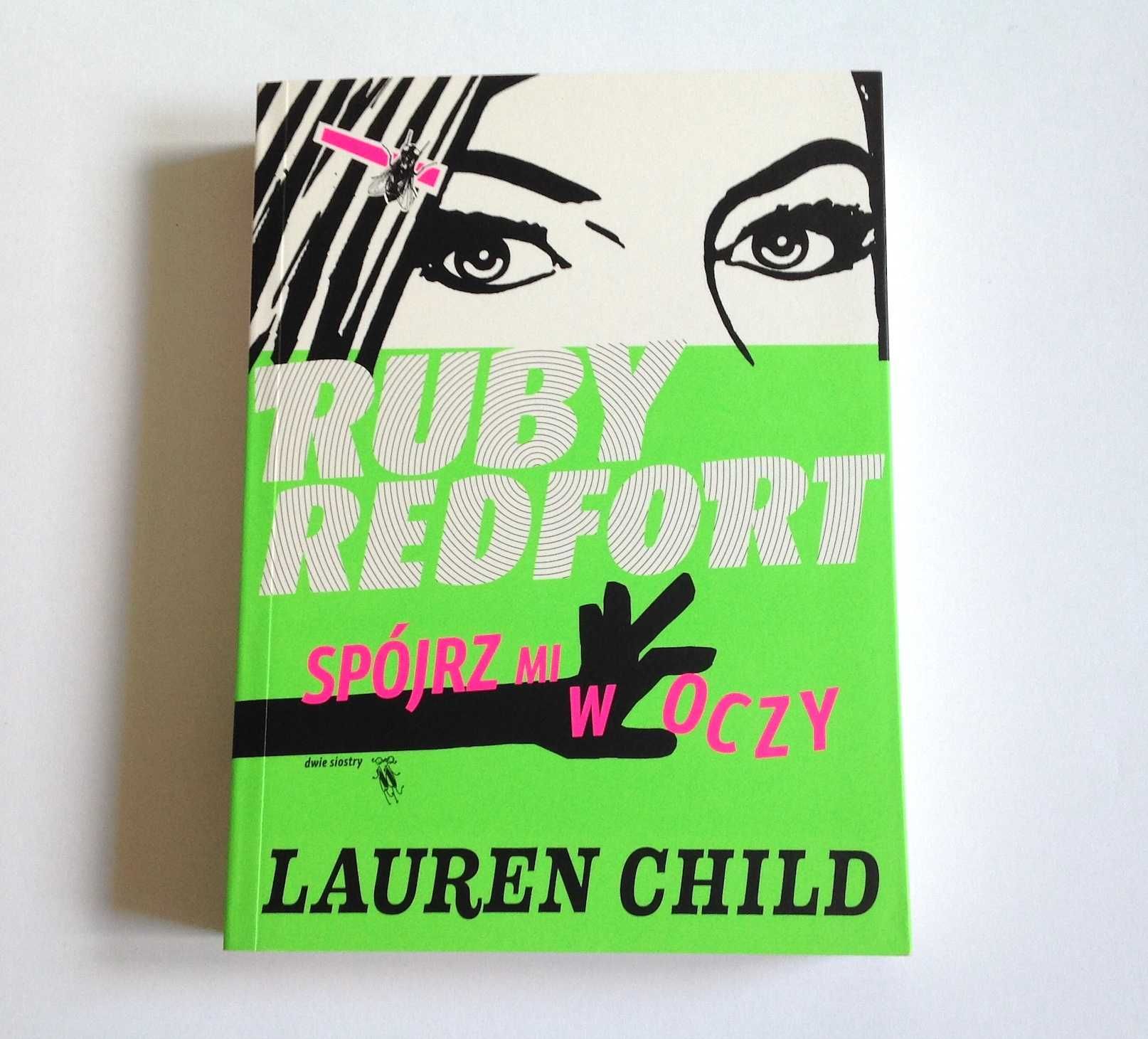 Lauren Child Ruby Redfort Spójrz mi w oczy