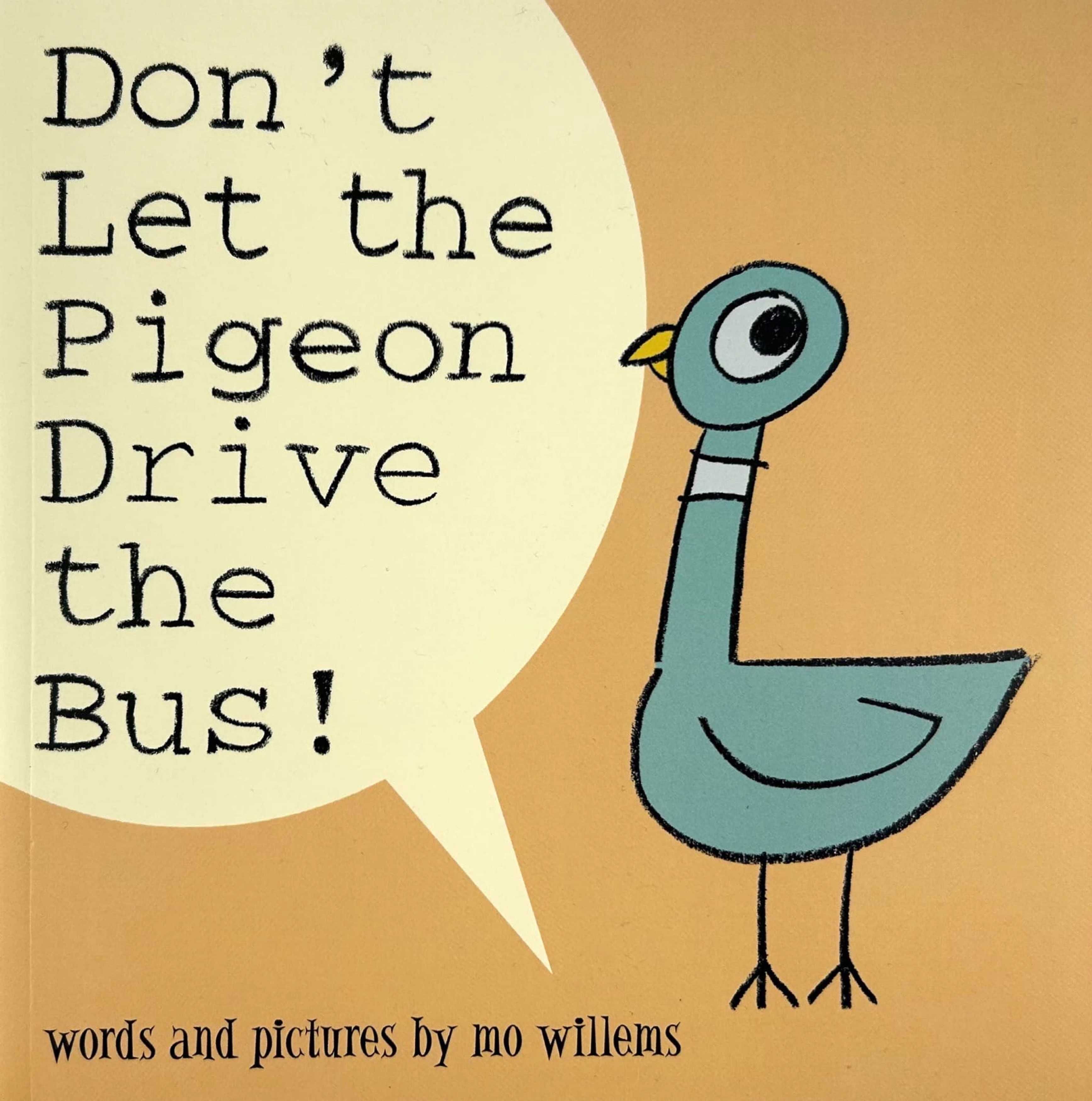 NOWA Don't Let the Pigeon Drive the Bus!	Mo Willems