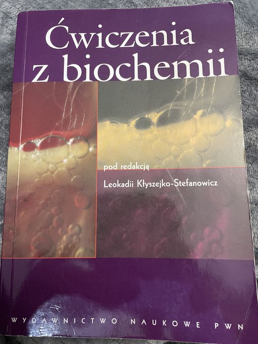 Ćwiczenia z biochemii pod redakcją Leokadii Kłyszejko-Stefanowicz