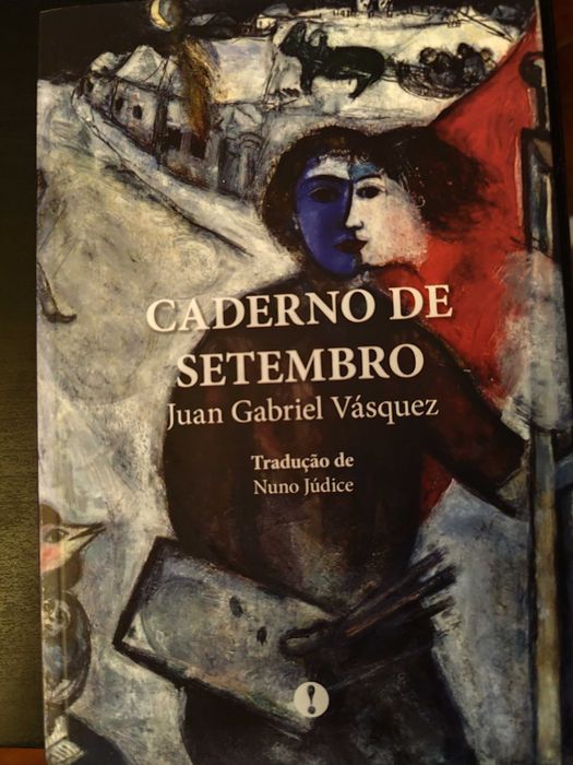 Juan Gabriel Vásquez - Caderno de Setembro (Poesia, trad. Nuno Júdice)