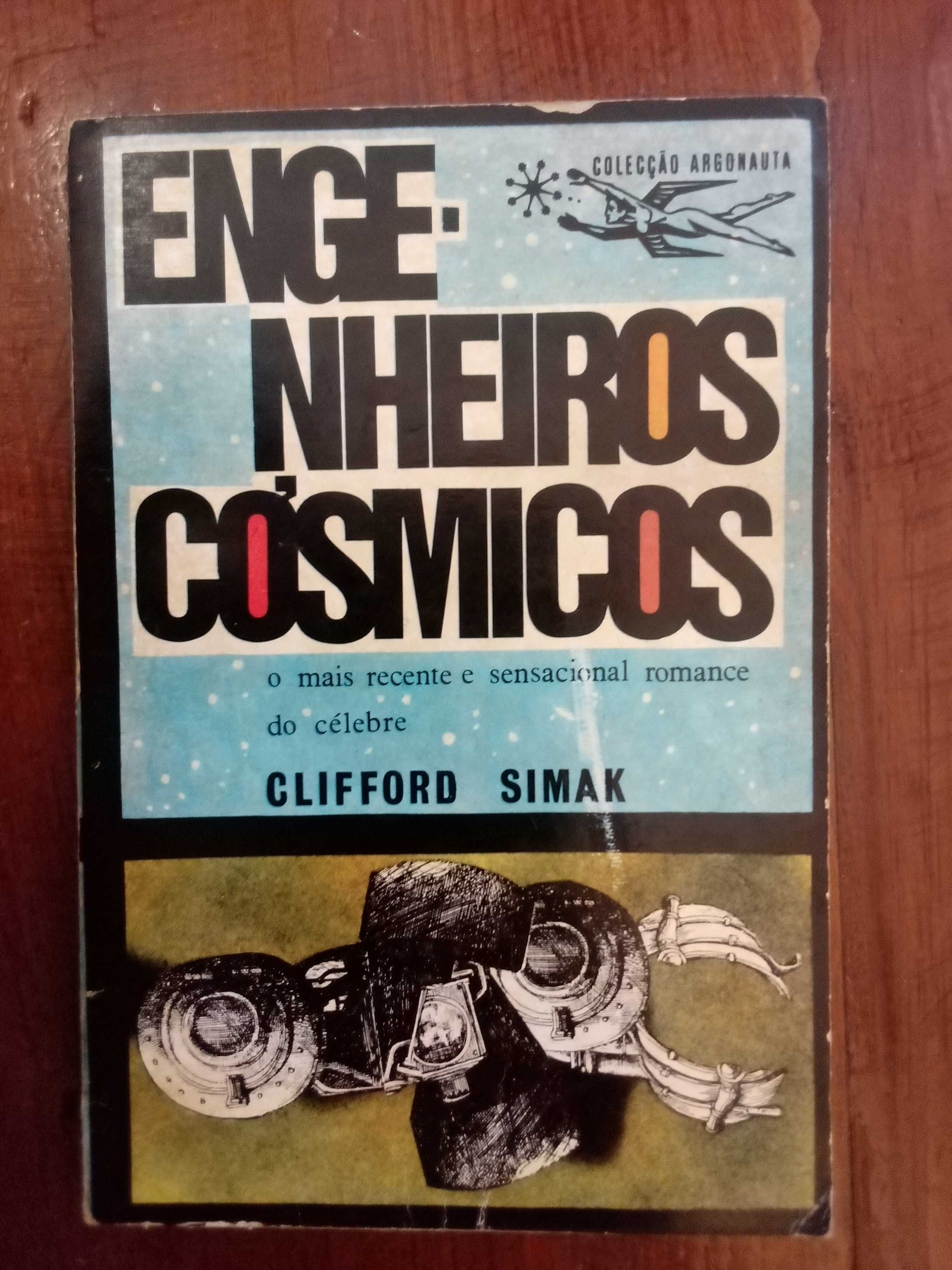 Clifford Simak - Engenheiros cósmicos