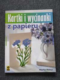 Kwiatki i wycinanki z papieru - książka instruktażowa