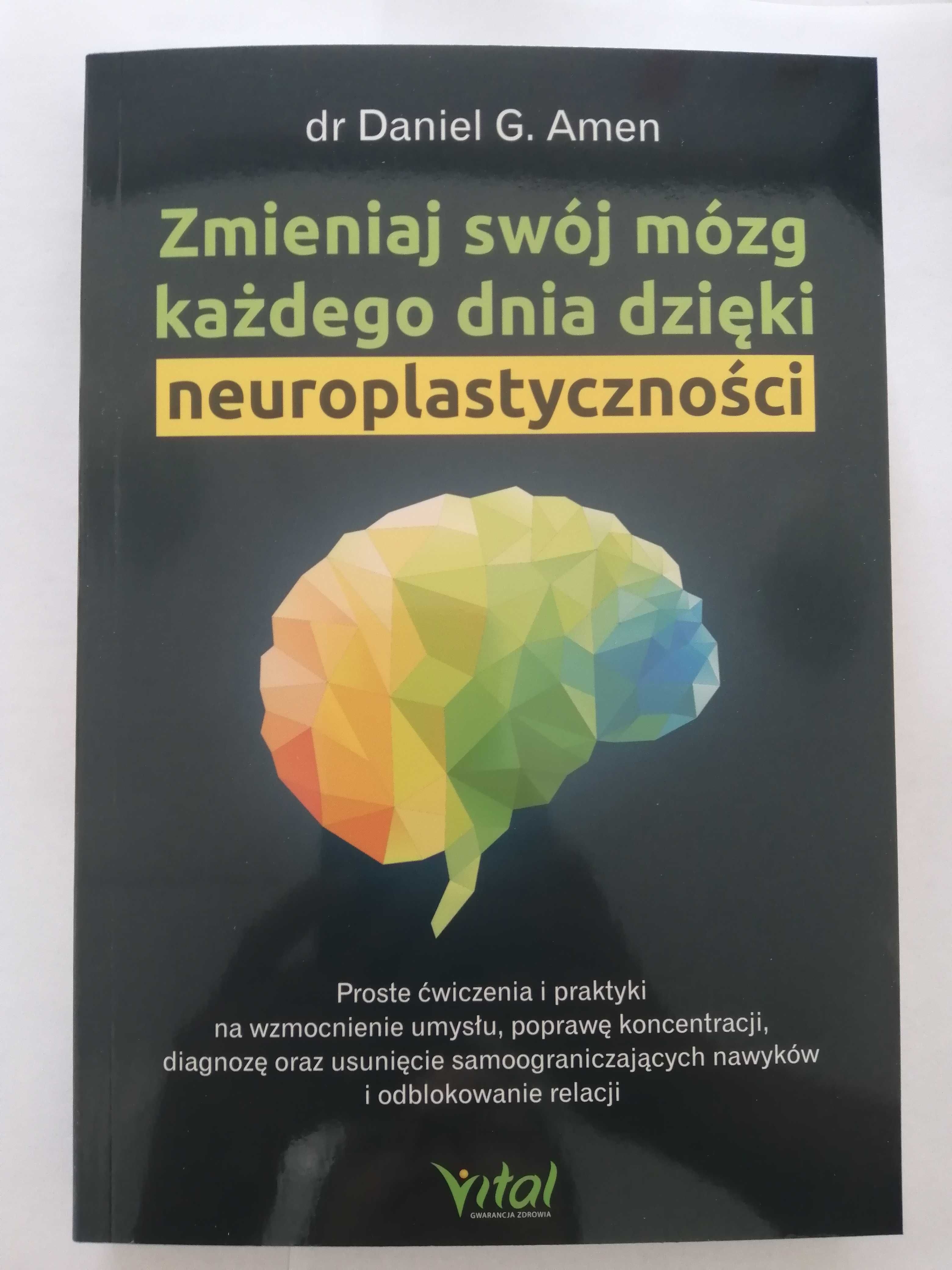 Książa Zmieniaj swój mózg każdego dnia dzięki neuroplastyczności