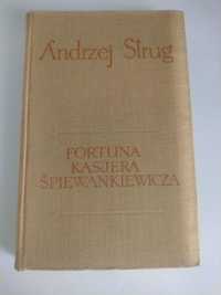 Andrzej Strug - Fortuna kasjera Śpiewankiewicza
