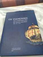 Os Vianenses na Construção do Novo Mundo, séc XVI-XVII