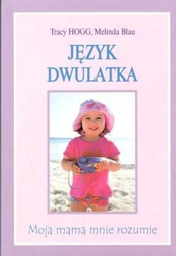 Język dwulatka Tracy Hogg, Melinda Blau