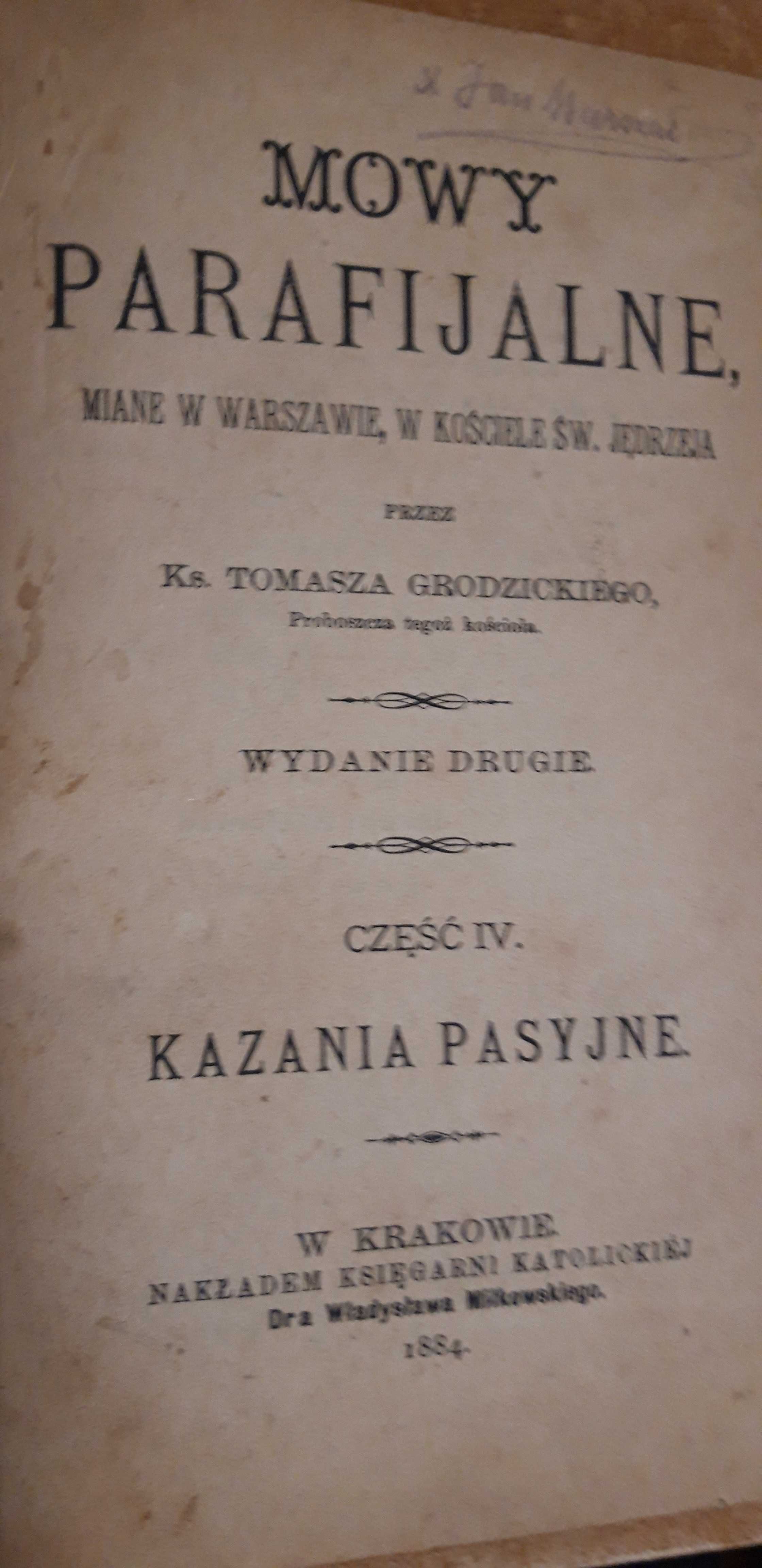 Mowy Parafijalne -Kazania Pasyjne - Ks.T. Grodzicki-Kr.1884,opr.