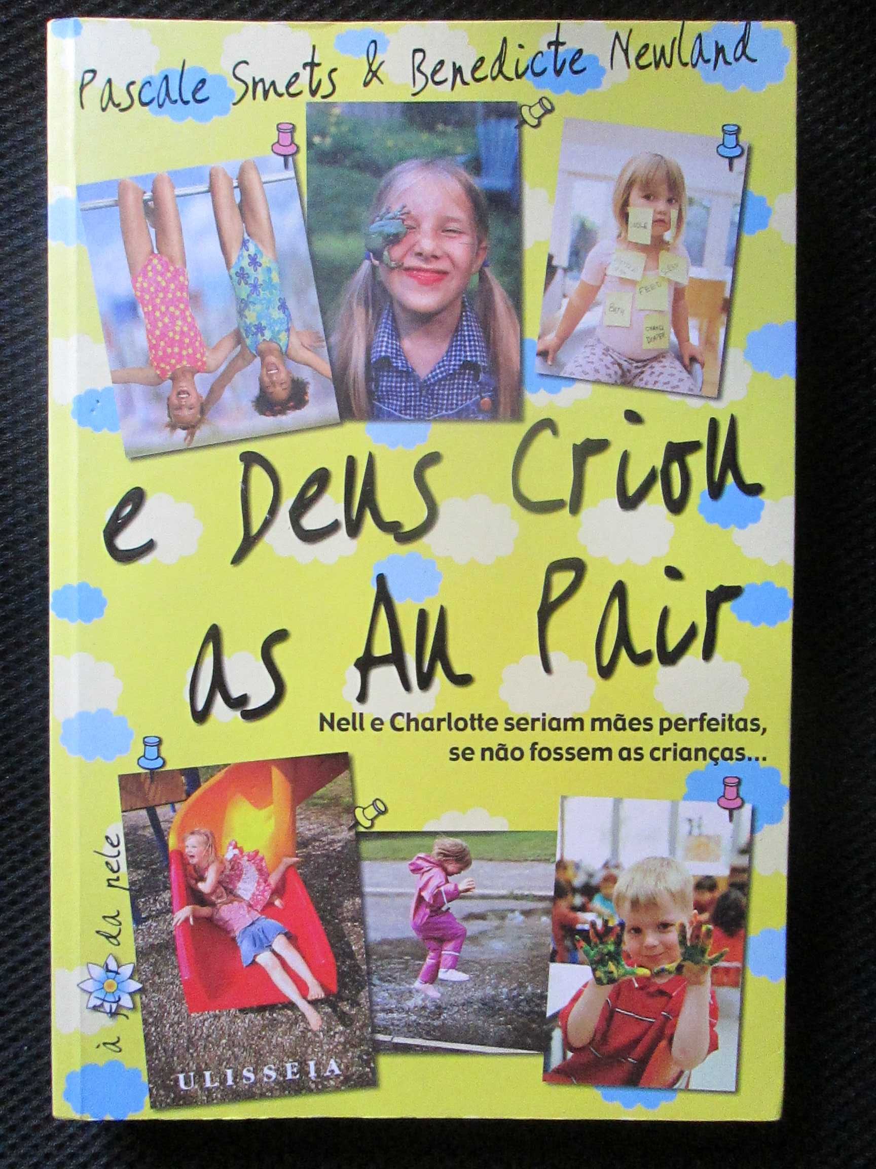 e Deus Criou as Au Pair, de Bénédicte Newland