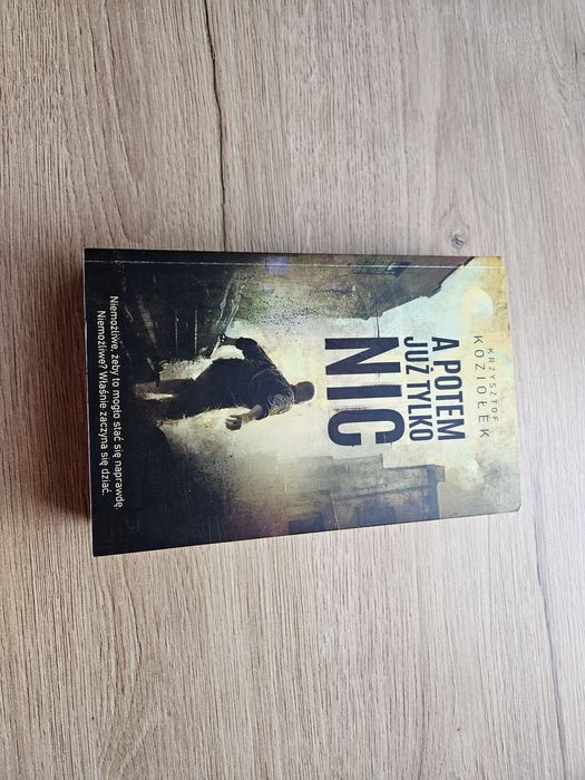 A potem już tylko nic Krzysztof koziołek