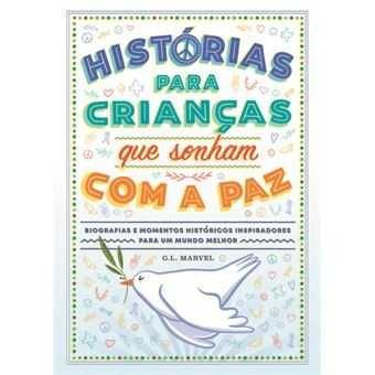 Histórias para Crianças que Sonham com a Paz, G L Marvel, Mar Guixe