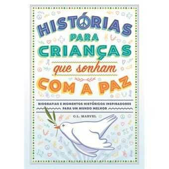 Histórias para Crianças que Sonham com a Paz, G L Marvel, Mar Guixe