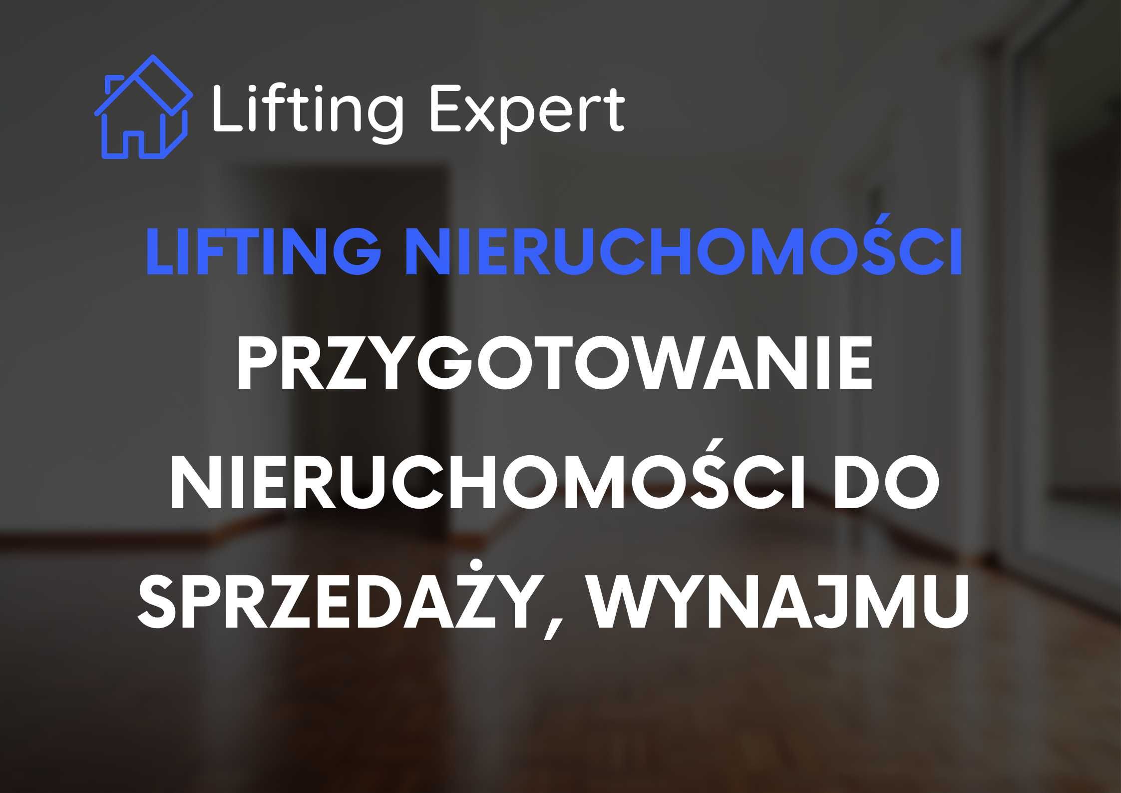 LIFTING NIERUCHOMOŚCI, HOME STAGING przygotowanie do sprzedaży wynajmu